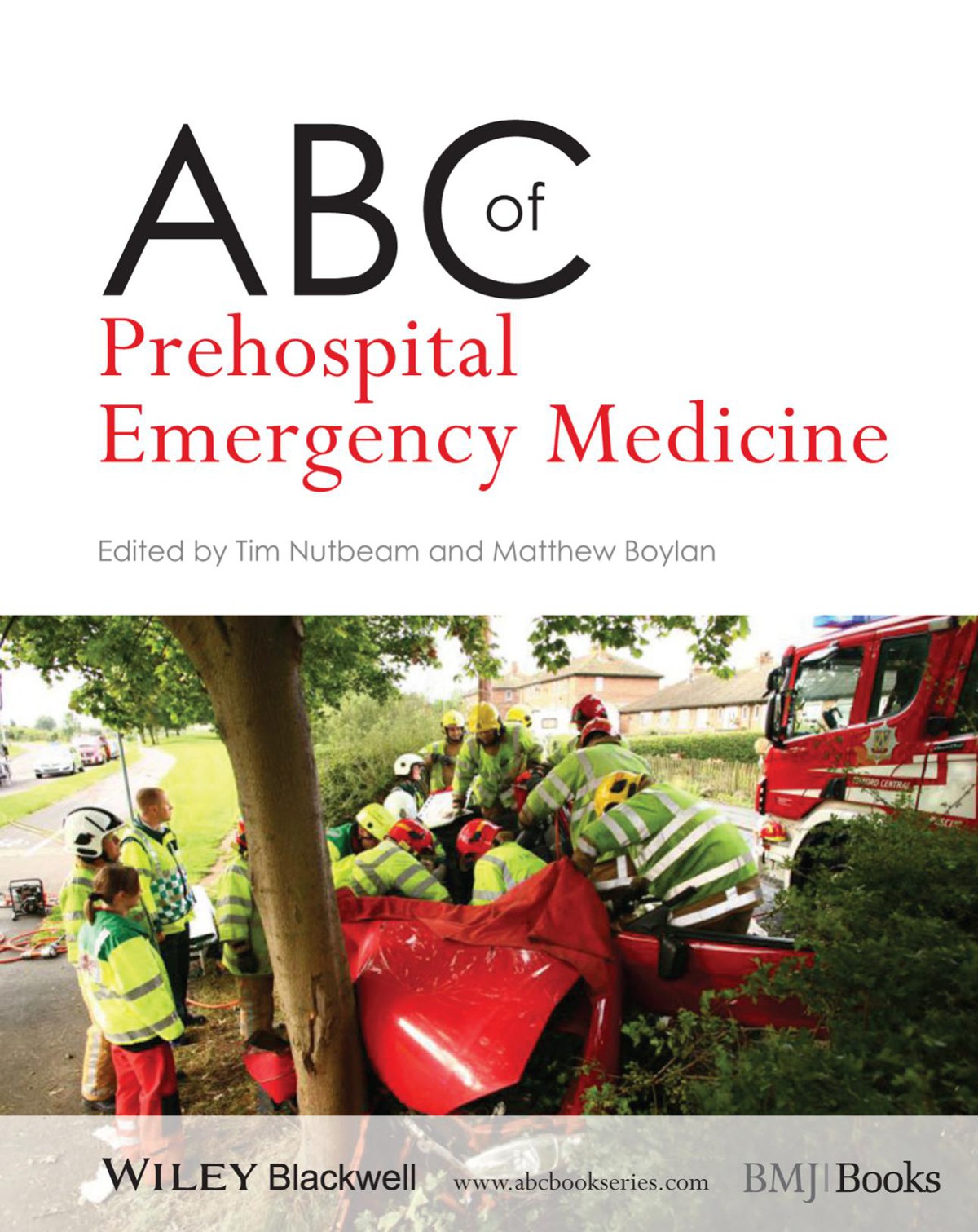 ABC of Prehospital Emergency Medicine - Tim Nutbeam